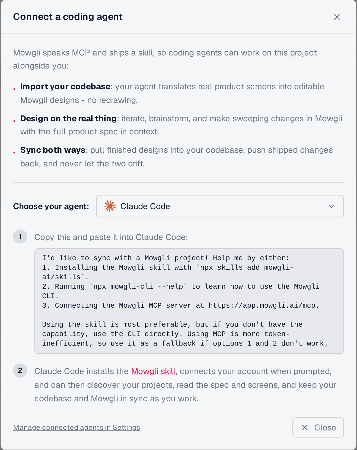 Mowgli Connect a coding agent dialog with Claude Code selected and a copy-paste prompt that installs the Mowgli skill, CLI and MCP server